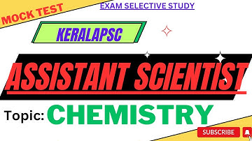 Keralapsc | AssistantScientist | PollutionControlBoard | ChemistryMocktest | ExamSelectiveStudy