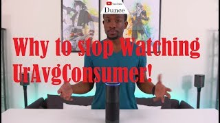 Idiotic Tech YouTubers: UrAvgConsumer