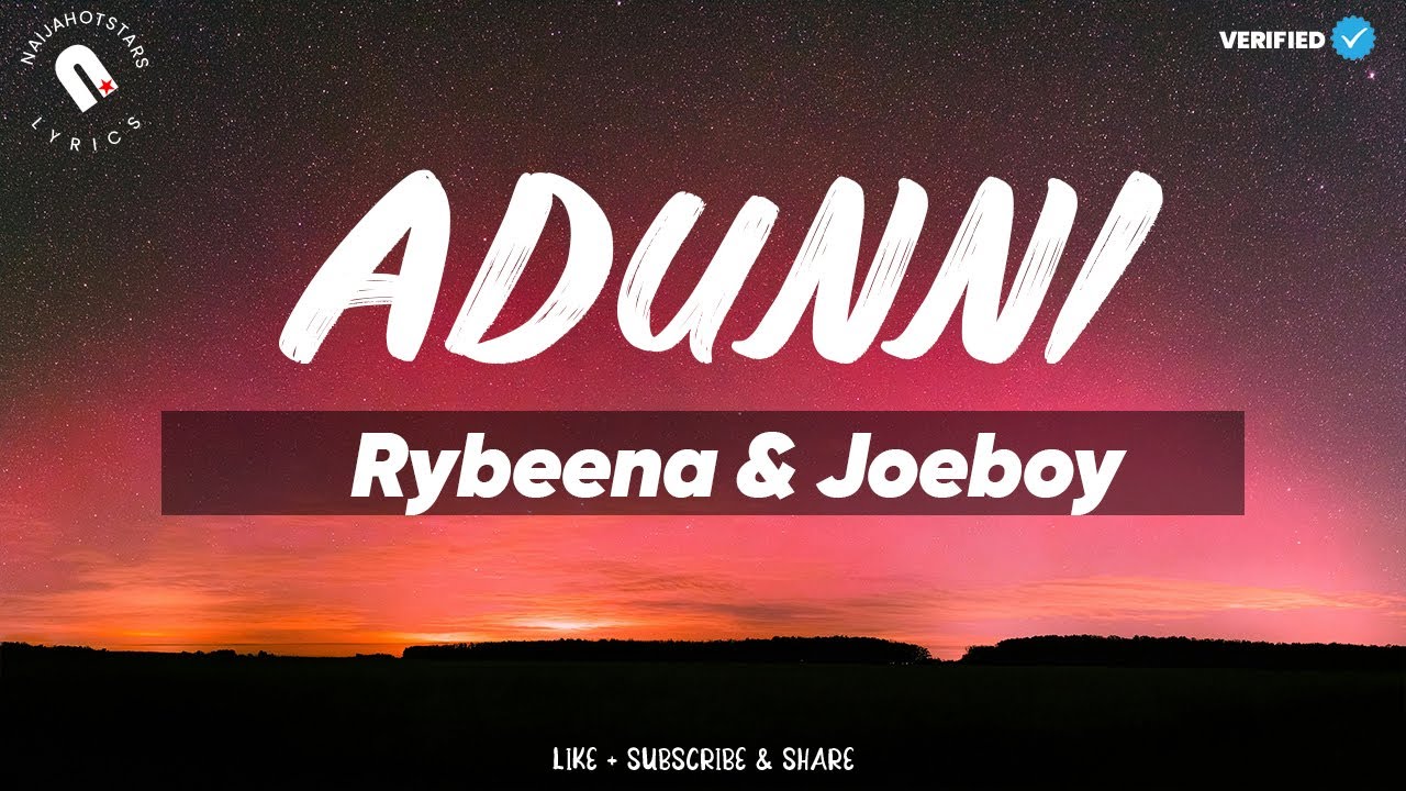 Rybeena & Joeboy - Adunni Lyrics