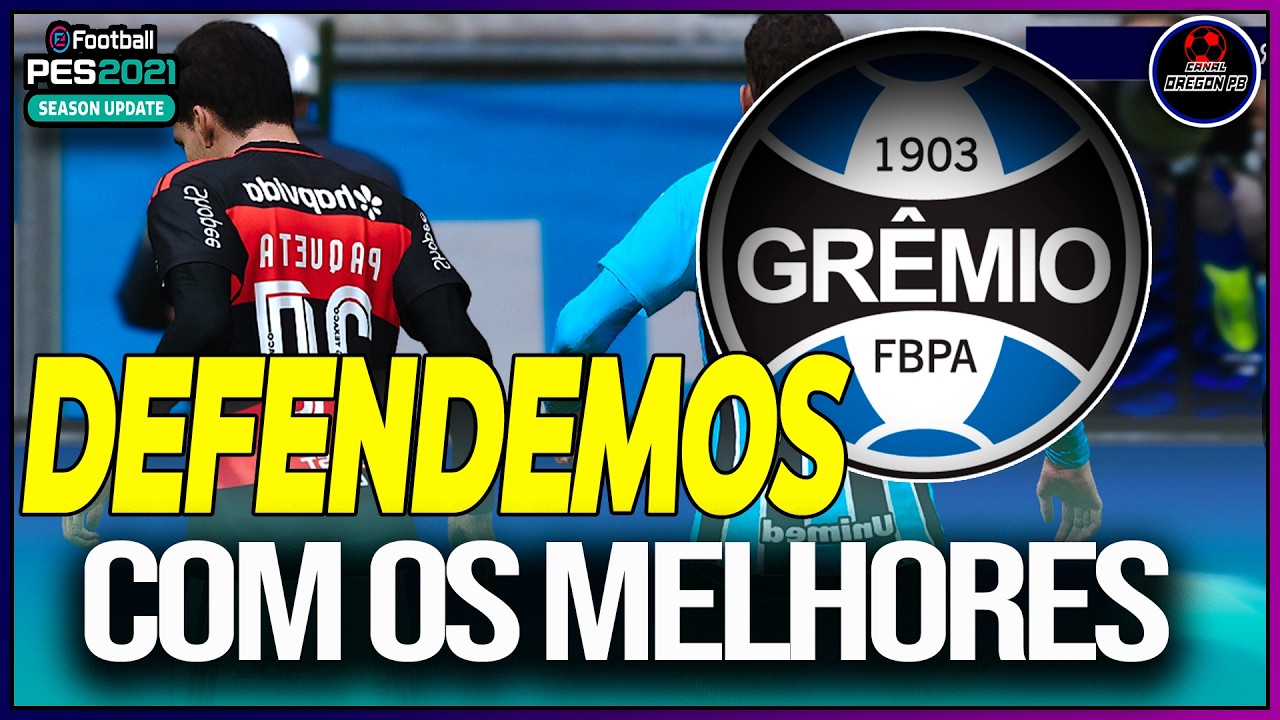 JOGANDO MUITO NA TORCIDA O GREMIO SE TORNA A MELHOR EQUIPE DA TEMPORADA - PES 2021 PC - OREGON PB