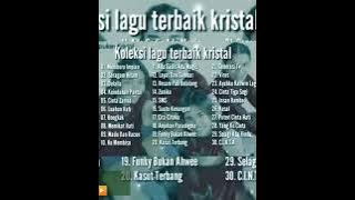 Koleksi Lagu Lagu Terbaik Kristal