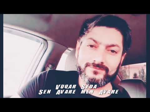 Vuqar Seda - Sen avare men avare