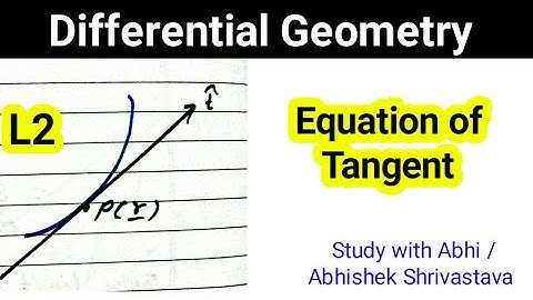 Equation  of a Tangent | Differential geometry  bsc