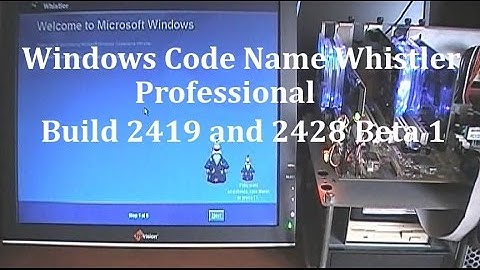 Microsoft Windows Whistler Professional [Build 2419 and 2428 Beta 1]