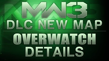 "MW3 New Map Overwatch Details" "DLC Map Pack February" Drop (Modern Warfare 3) | Chaos