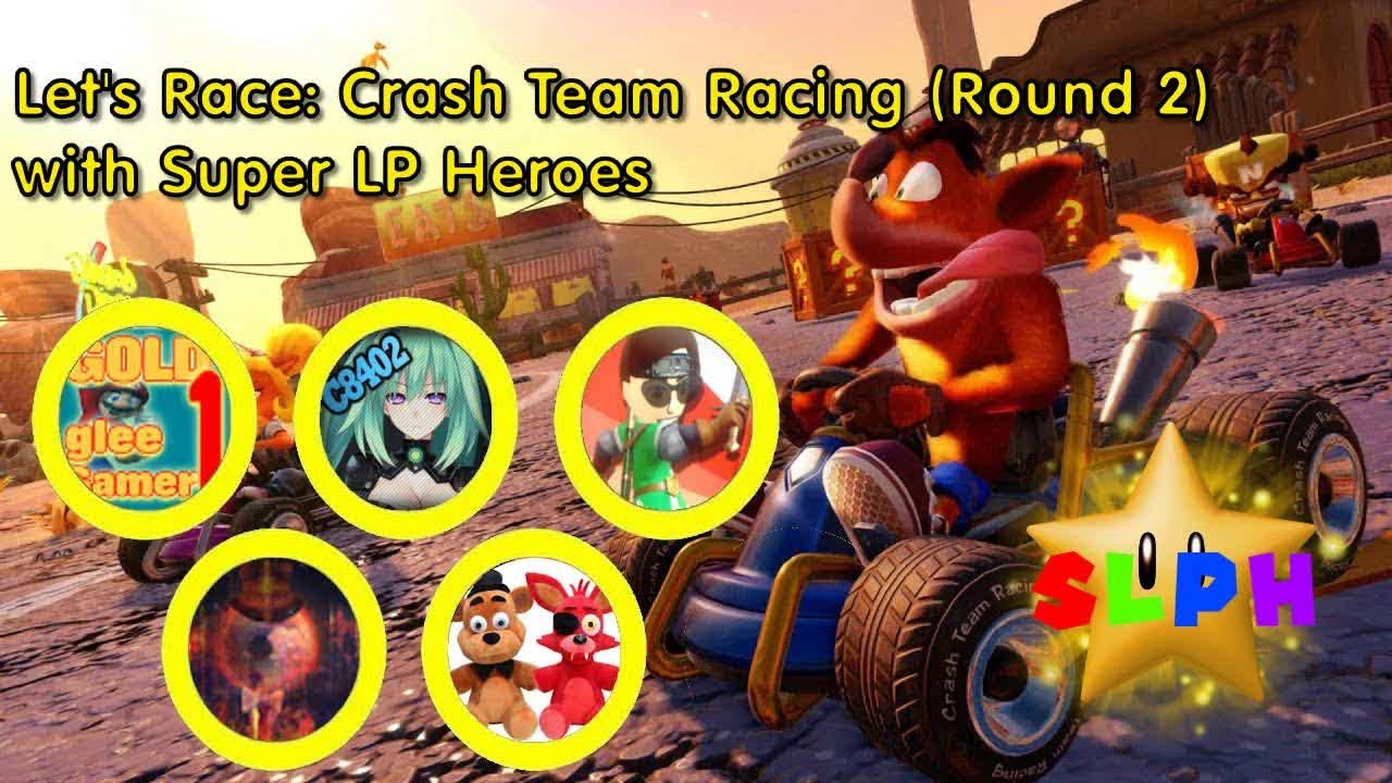 Let's Race: Crash Team Racing (Round 2) - Part 2 - YouTube