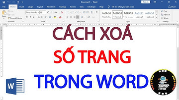 Cách xoá số trang trong Word | Cách loại bỏ số trang trong Word