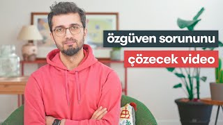 bu video Özgüven sorununu çözecek  - 10 basit gerçek çözüm