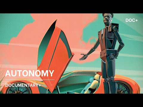 AUTONOMY TRAILER – NOW STREAMING ON DOCUMENTARY+