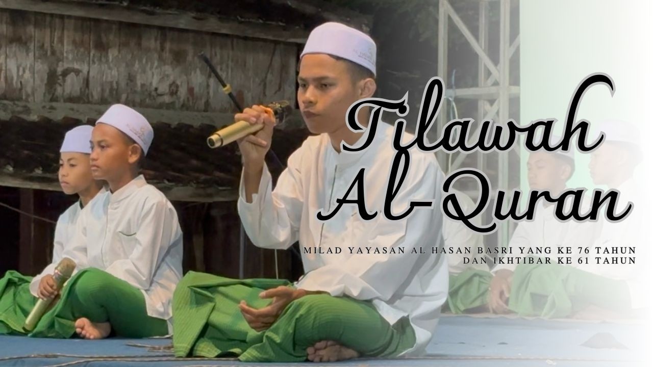 Tilawah Al-Quran [ Milad Al Hasan Basri ke 76 tahun