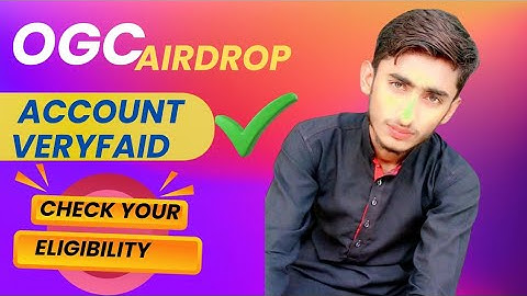 OGC  Airdrop check your Account Eligibility || OGC Airdrop Account veryfaid||@i_4_imran