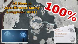 ALL 71 chests! in Jade-Mirrored Spring Liangzhou Town (New Hexi Map) Full Guide - WWM