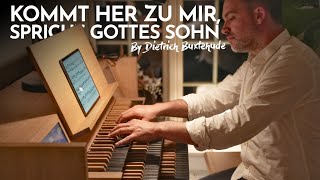 Dietrich Buxtehude - KOMMT HER ZU MIR, SPRICHT GOTTES SOHN (BuxWV 201)