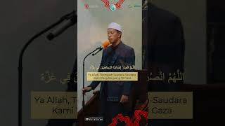 Doa Untuk Palestina - Ustadz Sirajuddin Qasim, Lc., M.H. #wahdahtv #palestine #palestina