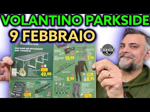 Volantino Parkside Lidl fai da te 9 FEBBRAIO 2026 Riccardo Muscarella #parkside #attrezzi #lidl