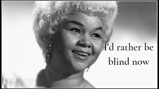 Etta James  I’d Rather Go Blind (1967)  Lyrics