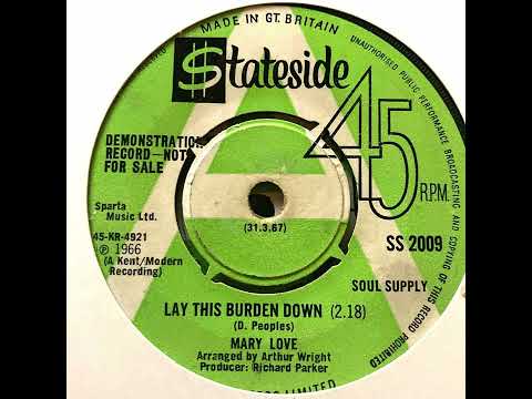 Mary Love - Lay This Burdon Down - UK Stateside Records Demo released 31.03.67