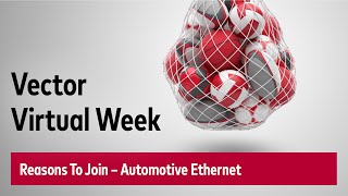 Why You Should Join the Next Vector Virtual Week: Automotive Ethernet