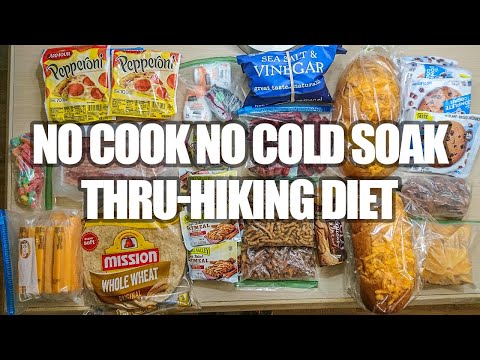 No Cook No Cold Soak Thru Hiking Diet/Trail Food