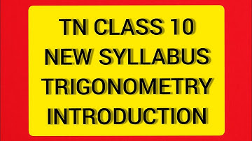 TN Samacheer 10 Maths New Syllabus Trigonometry. Introduction to Trigonometry, Identities