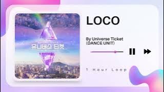 Download lagu [1 Hour Loop] Universe Ticket DANCE UNIT - LOCO