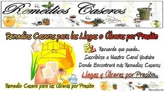 Remedios Caseros para las Llagas por Presión, Remedios para las Úlceras y Escaras por Presión