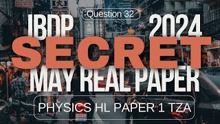 2024 May  IBDP HL Physics TZA Paper 1 Q32