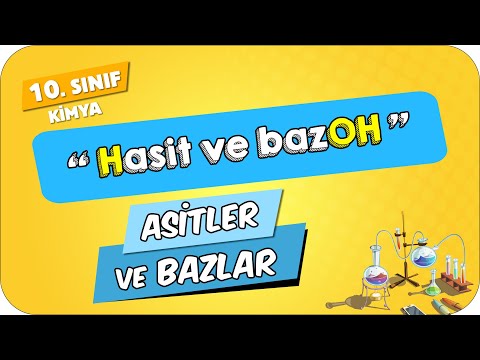 Asitler ve Bazlar | 10.Sınıf Kimya #2024