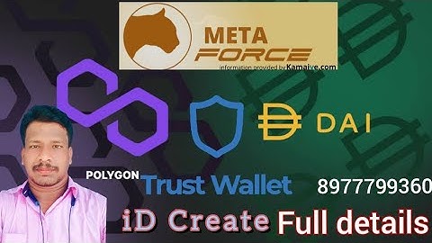 TRUST WALLET SE METAFORCE ID CREATE 8977799360