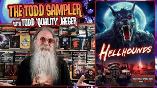 HELLHOUNDS 2024 horror movie review  - The Todd Sampler with Todd 'Quality' Jaeger