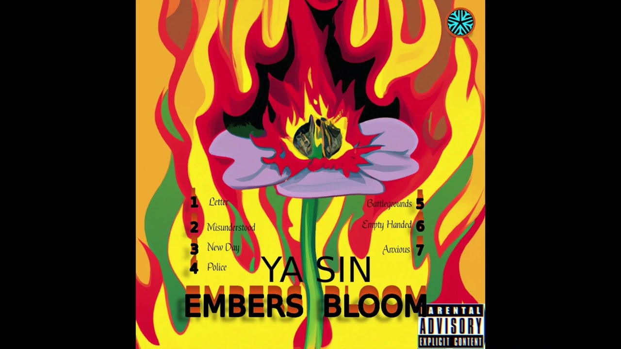 Ya Sin - Embers Bloom Full Mixtape Audio