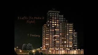 Tom Foolery - 3 Lefts (To Make It Right)