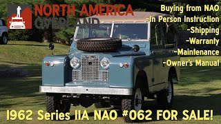 1962 Land Rover Series IIA NAO #062 FOR SALE!