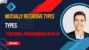 F# Tutorial: Mutually recursive types