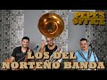 LOS DEL NORTEÑO BANDA.. SIN SU JULIÓN ALVAREZ - Pepe's Office