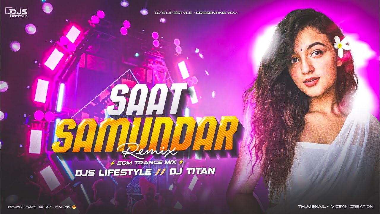  Saat Samundar [Hard EDM Drop Mix ] DJS Lifestyle X DJ TITAN 
