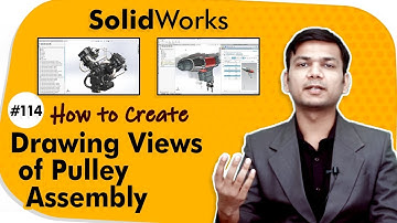How to Create Drawing Views of Pulley Assembly - Generating Drawing Views in SolidWorks