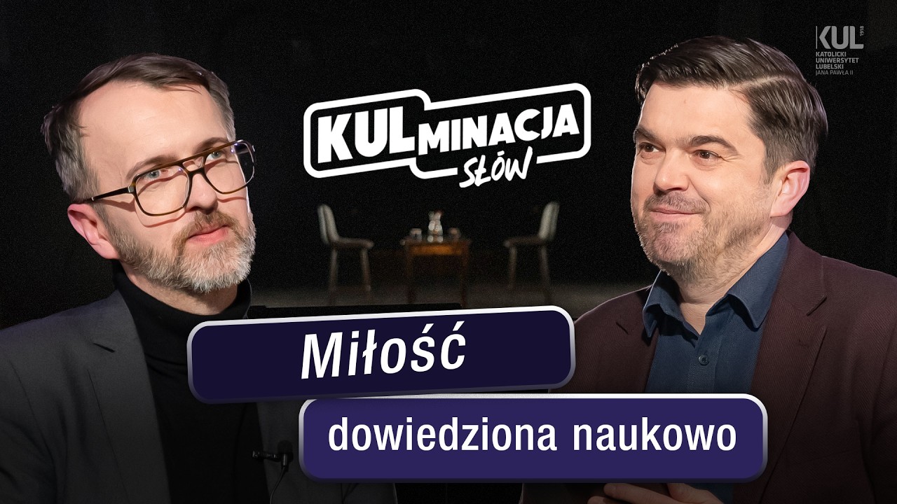 Miłość dowiedziona naukowo - „KULminacja słów” - odc. 68