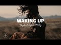 Heyder - Waking Up (Lyrics) ft. Taylor Mosley