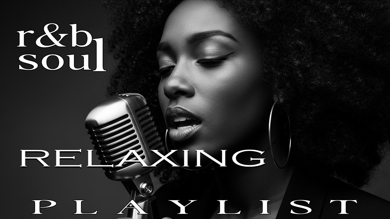 【R&B Soul】Deep Soul R&B – Relaxing Love Songs & Smooth Atmosphere