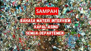 MATERI INTERVIEW BAHASA INGGRIS PELAUT (Garbage Types) PART 1