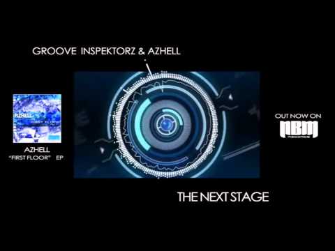 Groove Inspektorz & Azhell   The Next Stage