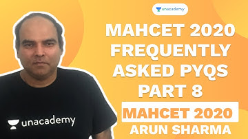 MAHCET 2020 | Frequently Asked PYQs | Part 8 by Arun Sharma