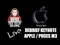 Live 014  dbrief keynote apple scary fast novembre 2023  puces m3 m3 pro et m3 max