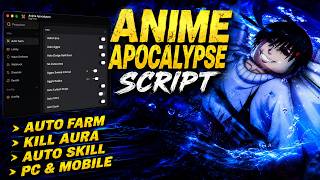 Anime Apocalypse Script — AUTO FARM, KILL AURA,AUTO SKILL,AUTO CARDS & MORE! (PC/MOBILE)
