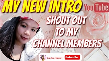 my new intro shout out to my channel member