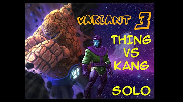 Variant 3 - Thing vs Kang 3.2 Boss Solo