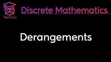 [Discrete Mathematics] Derangements