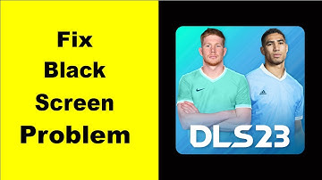 Fix DLS 23 Black Screen Error | DLS 23 Black Screen issue Solved | PSA 24