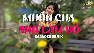 Muốn Cua Anh Làm Bồ Karaoke Remix - Dương Ái Vy | Lấy Cây Kim May Đồ Karaoke Remix Cực Hay Dễ Hát